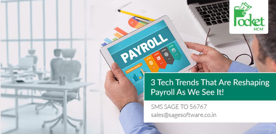 3 Tech Trends That Are Reshaping Payroll As We See It!
